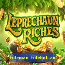 futemax futebol ao vivo na tv